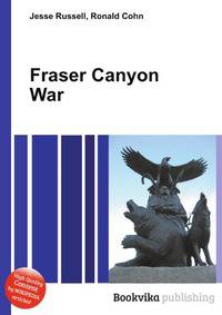 Fraser Canyon War