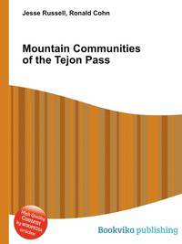 Mountain Communities of the Tejon Pass