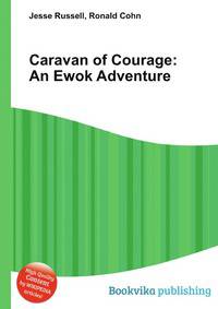 Caravan of Courage: An Ewok Adventure