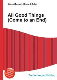 All Good Things (Come to an End)