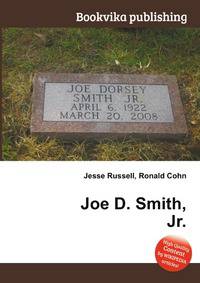 Joe D. Smith, Jr.