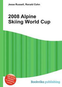 2008 Alpine Skiing World Cup