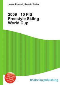 2009 10 FIS Freestyle Skiing World Cup