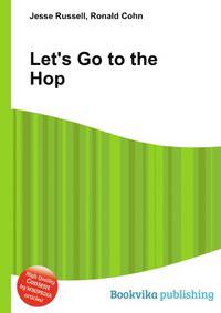 Let's Go to the Hop