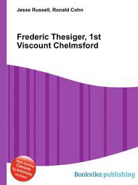 Frederic Thesiger, 1st Viscount Chelmsford