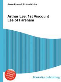 Arthur Lee, 1st Viscount Lee of Fareham