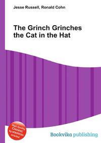 The Grinch Grinches the Cat in the Hat