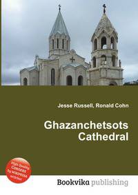 Ghazanchetsots Cathedral