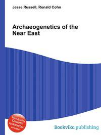 Archaeogenetics of the Near East