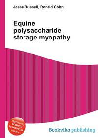 Equine polysaccharide storage myopathy