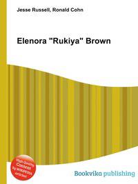 Elenora "Rukiya" Brown