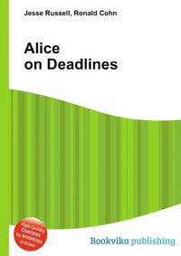 Alice on Deadlines