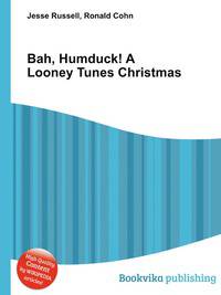 Bah, Humduck! A Looney Tunes Christmas