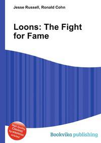 Loons: The Fight for Fame