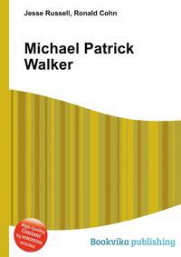Michael Patrick Walker