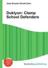 Duklyon: Clamp School Defenders