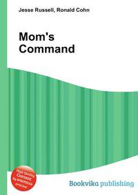 Mom's Command
