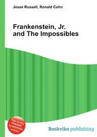 Frankenstein, Jr. and The Impossibles