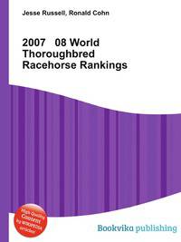 2007 08 World Thoroughbred Racehorse Rankings