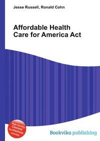 Affordable Health Care for America Act