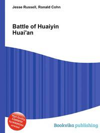 Battle of Huaiyin Huai'an