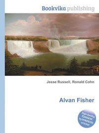 Alvan Fisher
