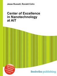 Center of Excellence in Nanotechnology at AIT