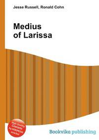 Medius of Larissa