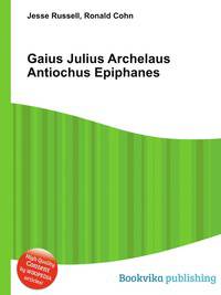 Gaius Julius Archelaus Antiochus Epiphanes