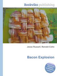 Bacon Explosion