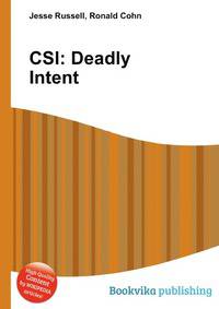 CSI: Deadly Intent