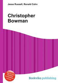 Christopher Bowman