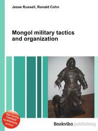 Mongol military tactics and organization