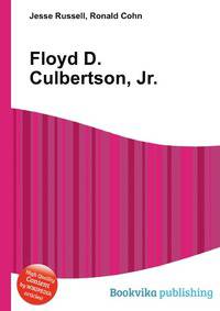 Floyd D. Culbertson, Jr.