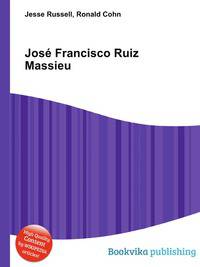 Jose Francisco Ruiz Massieu