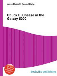 Chuck E. Cheese in the Galaxy 5000
