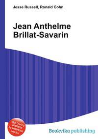 Jean Anthelme Brillat-Savarin