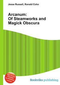 Arcanum: Of Steamworks and Magick Obscura
