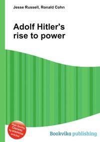 Adolf Hitler's rise to power