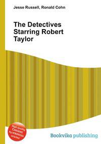 The Detectives Starring Robert Taylor