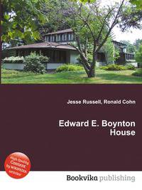 Edward E. Boynton House