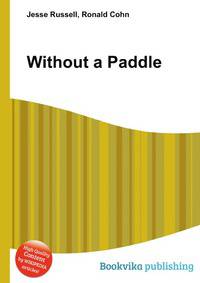 Without a Paddle