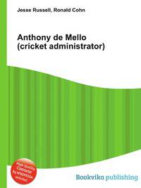 Anthony de Mello (cricket administrator)