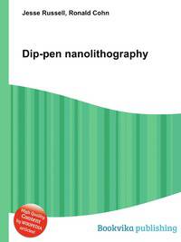 Dip-pen nanolithography