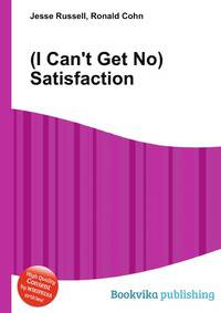 (I Can't Get No) Satisfaction