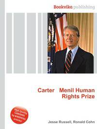 Carter Menil Human Rights Prize
