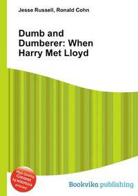 Dumb and Dumberer: When Harry Met Lloyd