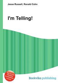 I'm Telling!