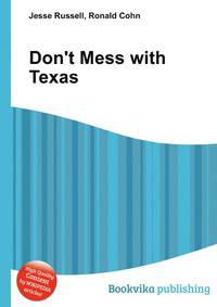 Don't Mess with Texas