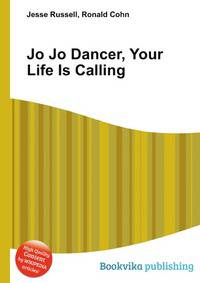 Jo Jo Dancer, Your Life Is Calling
